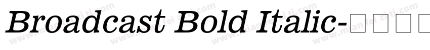 Broadcast Bold Italic字体转换